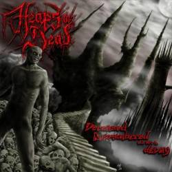 Heaps Of Dead : Deceased Dismembered and Left to Decay